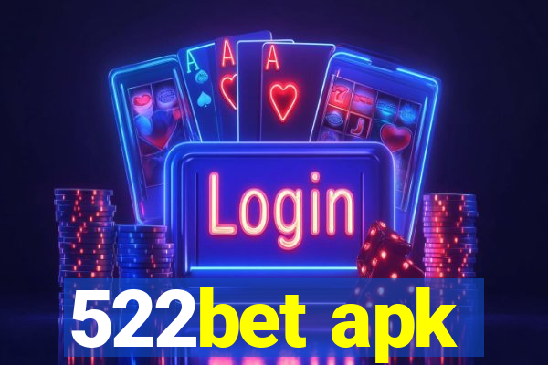 522bet apk